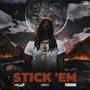 STICK 'EM (Explicit)