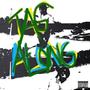 Tag Along (Explicit)