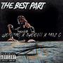 The Best Part (feat. Ayoolii & Maz G) [Explicit]