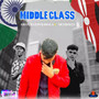 Middle Class (Explicit)