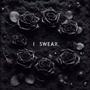 I Swear (feat. BennyWreckit) [Explicit]