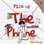 Pick up the Phone (Explicit)