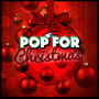 Pop for Christmas