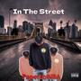 In The Street (Explicit)