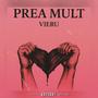 Prea mult (Explicit)