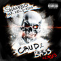 Crud and Bass (Remix's) [Explicit]