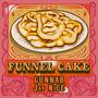 Funnel Cake (feat. Jay NiCE) [Explicit]