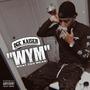 WYM (what you mean) [Explicit]