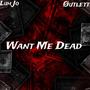 Want Me Dead (feat. Luh Jo) [Explicit]