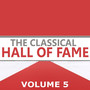 The Classical Hall of Fame, Volume 5