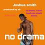 No drama