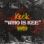 Who Is Kee? (Explicit)