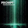 PROMPT - TurbulentConcert