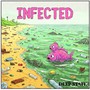 Infected (Explicit)