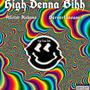 High Denna Bihh (Explicit)