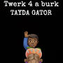 Twerk 4 a Burk (Explicit)