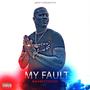 My fault (Explicit)