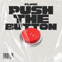 Push The Button (Want Me) (Extended Mix)