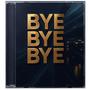 Bye Bye Bye (Live in Arizona)