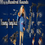 Hundred Rounds (Explicit)