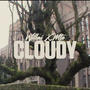 Cloudy (feat. Willai & Mte) [Explicit]