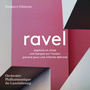 RAVEL, M.: Daphnis et Chloé / Une barque sur l'océan / Pavane pour une infante défunte (Luxembourg Philharmonic Orchestra, G. Gimeno)