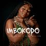 Imbokodo (feat. Kush Mahleka & James Frank Bassingthwaighte) [Explicit]