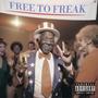 free to freak (Explicit)