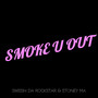 Smoke U Out (Explicit)