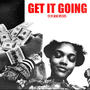 Get It Going (Explicit)