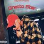 Ghetto Star (Explicit)