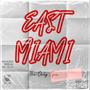 East Miami (Explicit)