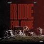 Ride For Mine (Explicit)