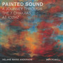 Painted Sound a Journey Through the 7 Chakras at 432hz