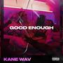 Good Enough (Explicit)