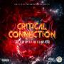 Critical Connection (feat. Tru6, Bay Boy, D-Ray & G-man Critical) [Explicit]