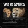 We in Afrika (Explicit)