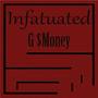 Infatuated (Explicit)