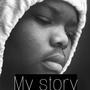 My Story (Explicit)