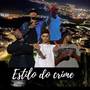 Estilo do Crime (Explicit)