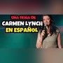 Una Hora de Carmen Lynch en Español (Explicit)