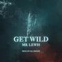 Get Wild (Explicit)