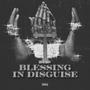 Blessing In Disguise (Explicit)