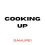 COOKING UP (Explicit)