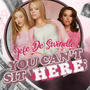 YOU CAN'T SIT HERE (Explicit)