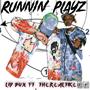 Runnin' Plays (feat. TheRealTike) [Explicit]