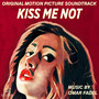 Kiss Me Not (Original Motion Picture Soundtrack)