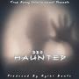 Haunted (Explicit)