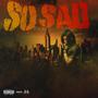 So Sad (Explicit)