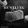 Hustling (feat. NellyNel$) [Explicit]